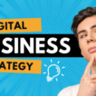 Digital Business Strategy: A Simple Guide for 2025