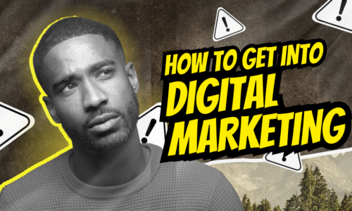 How to Get Into Digital Marketing in 2025 (Step-by-Step)